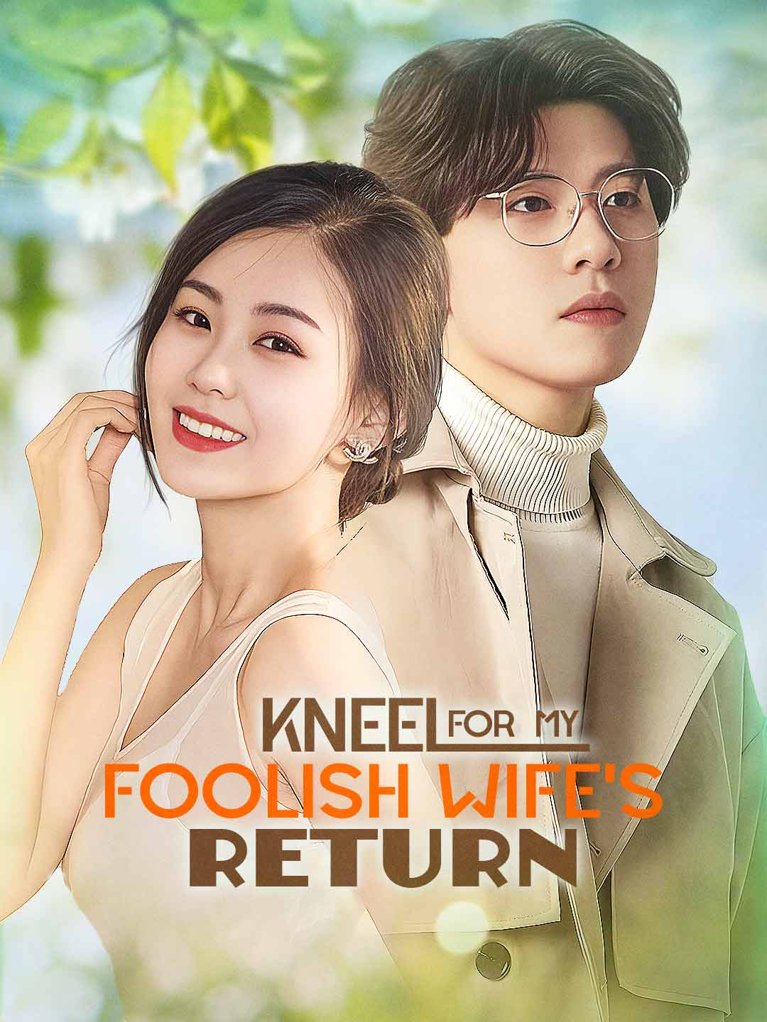 Kneel For My Foolish Wife's Return