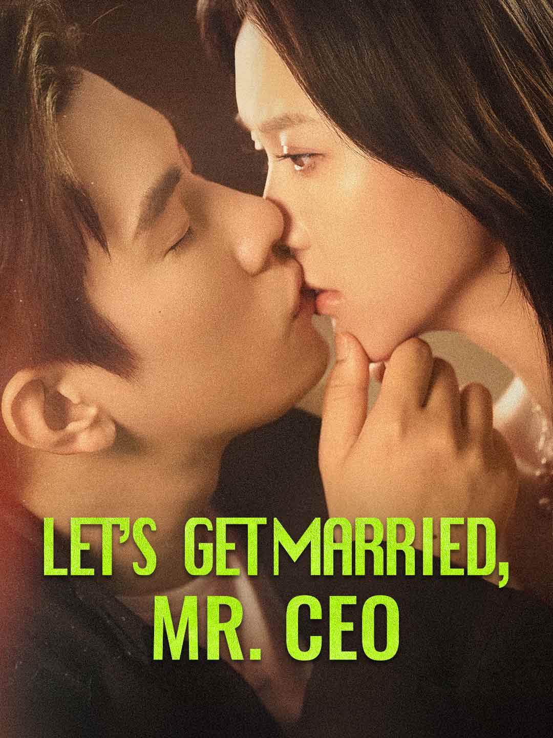 Let’s Get Married, Mr. CEO