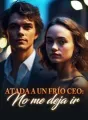 Atada a un frío CEO: no me deja ir cover