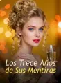 Los Trece Años de Sus Mentiras cover