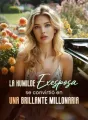 La humilde exesposa se convirtió en una brillante millonaria cover