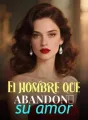 El hombre que abandonó su amor cover