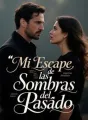 Mi Escape de las Sombras del Pasado cover