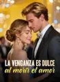 La venganza es dulce al morir el amor cover