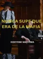 NUNCA SUPE QUE ERA DE LA MAFIA  cover