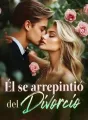 Él se arrepintió del divorcio cover