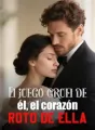 El juego cruel de él, el corazón roto de ella cover