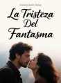 La Tristeza Del Fantasma cover