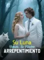Su Luna Robada, Su Máximo Arrepentimiento cover