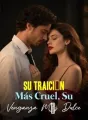 Su Traición Más Cruel, Su Venganza Más Dulce cover