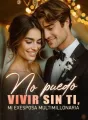 No puedo vivir sin ti, mi exesposa multimillonaria cover