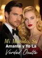 Mi Marido, Su Amante y Yo La Verdad Oculta cover
