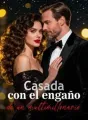 Casada con el engaño de un multimillonario cover