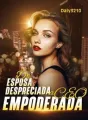 De esposa despreciada a CEO empoderada cover