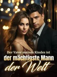 Der Vater meines Kindes ist der mächtigste Mann der Welt