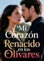 Mi Corazón Renacido en los Olivares cover