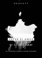 ENTRE EL AMOR Y EL DESTINO cover