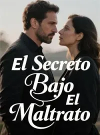El Secreto Bajo El Maltrato
