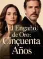 El Engaño de Oro: Cincuenta Años cover