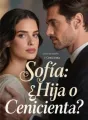 Sofía: ¿Hija o Cenicienta? cover