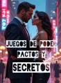 Juegos de poder. Pactos y secretos cover