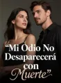 Mi Odio No Desaparecerá con Muerte cover