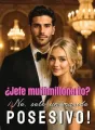 ¿Jefe multimillonario? ¡No, solo un marido posesivo! cover