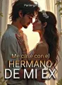 Me casé con el hermano de mi ex cover
