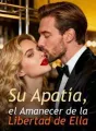 Su Apatía, el Amanecer de la Libertad de Ella cover
