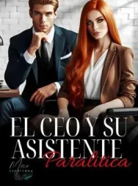 EL CEO Y SU ASISTENTE PARALITICA