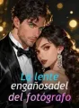 La lente engañosa del fotógrafo cover