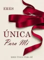 Eres Única Para Mí cover