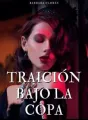 TRAICIÓN BAJO LA COPA  cover