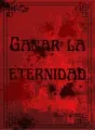 Ganar la eternidad  cover