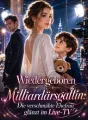 Wiedergeboren als Milliardärsgattin: Die verschmähte Ehefrau glänzt im Live-TV cover