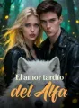 El amor tardío del Alfa cover