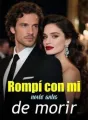 Rompí con mi novio antes de morir cover
