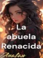 La Abuela Renacida cover