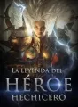 La leyenda del héroe hechicero cover