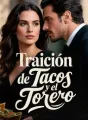 Traición de Tacos y el Torero cover