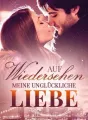 Auf Wiedersehen, meine unglückliche Liebe cover