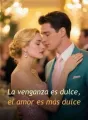 La venganza es dulce, el amor es más dulce cover
