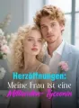 Herzöffnungen: Meine Frau ist eine Milliarden-Tycoonin cover