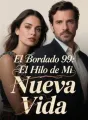El Bordado 99: El Hilo de Mi Nueva Vida cover