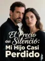 El Precio del Silencio: Mi Hijo Casi Perdido cover