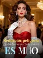 Seducción peligrosa: El hombre al que todos temían es mío cover
