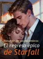 Resurgir de los escombros: El regreso épico de Starfall cover