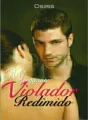MI ARROGANTE VIOLADOR REDIMIDO cover
