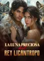 La Luna Preciosa del Rey Licántropo cover