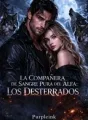 La Compañera de Sangre Pura del Alfa: La Desterrados cover